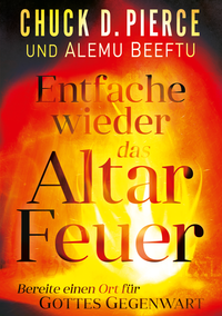 Vorderes Coverbild Entfache wieder das Altar Feuer
