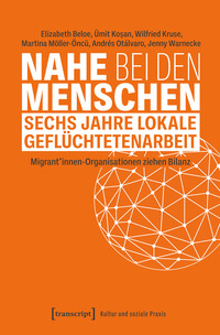 Vorderes Coverbild Nahe bei den Menschen – Sechs Jahre lokale Geflüchtetenarbeit