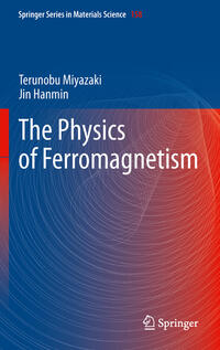 Vorderes Coverbild The Physics of Ferromagnetism