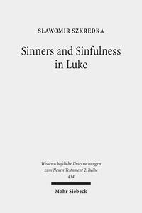 Vorderes Coverbild Sinners and Sinfulness in Luke