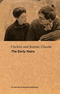 Vorderes Coverbild Christo and Jeanne-Claude: The Early Years