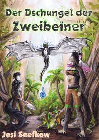 Vorderes Coverbild Der Dschungel der Zweibeiner. Liebevoll illustrierter Fantasieroman