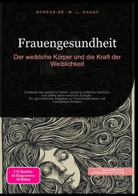 Vorderes Coverbild Weiblichkeit (DE) / Frauengesundheit: Der weibliche Körper und die Kraft der Weiblichkeit