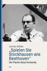 Vorderes Coverbild „Spielen Sie Stockhausen wie Beethoven“