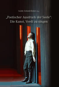 Vorderes Coverbild „Poetischer Ausdruck der Seele“: Die Kunst Verdi zu singen