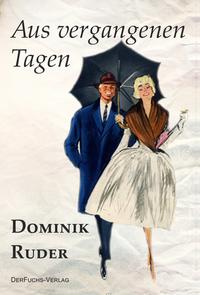 Vorderes Coverbild Aus vergangenen Tagen