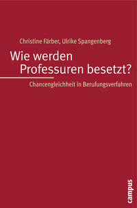 Vorderes Coverbild Wie werden Professuren besetzt?