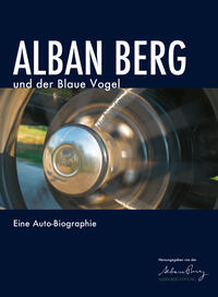 Vorderes Coverbild Alban Berg und der Blaue Vogel
