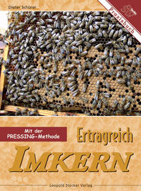Vorderes Coverbild Ertragreich Imkern mit der Pressing-Methode