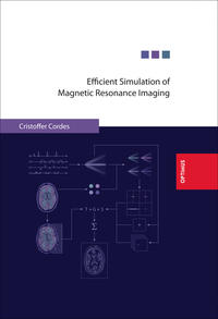 Vorderes Coverbild Efficient Simulation of Magnetic Resonance Imaging