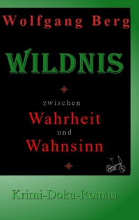 Vorderes Coverbild Wildnis - zwischen Wahrheit und Wahnsinn