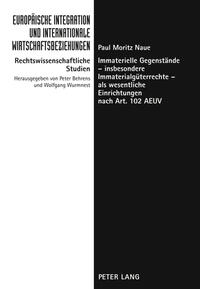 Vorderes Coverbild Immaterielle Gegenstände – insbesondere Immaterialgüterrechte – als wesentliche Einrichtungen nach Art. 102 AEUV