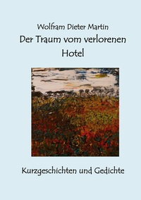 Vorderes Coverbild Der Traum vom verlorenen Hotel