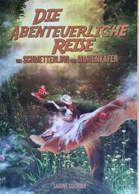 Vorderes Coverbild Die abenteuerliche Reise von Schmetterling und Marienkäfer