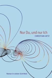 Vorderes Coverbild Nur Du, und nur Ich