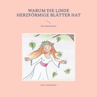 Vorderes Coverbild Warum die Linde herzförmige Blätter hat