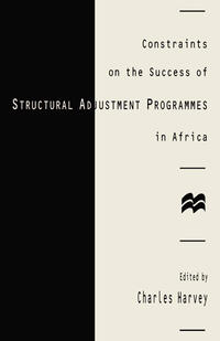 Vorderes Coverbild Constraints on the Success of Structural Adjustment Programmes in Africa