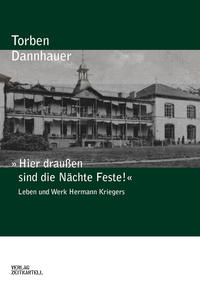 Vorderes Coverbild »Hier draußen sind die Nächte Feste!«