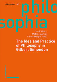 Vorderes Coverbild The Idea and Practice of Philosophy in Gilbert Simondon