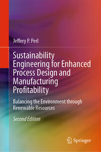 Vorderes Coverbild Sustainability Engineering for Enhanced Process Design and Manufacturing Profitability