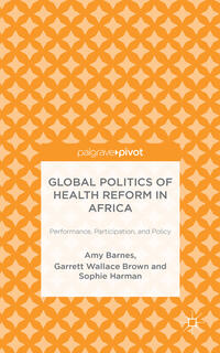 Vorderes Coverbild Global Politics of Health Reform in Africa