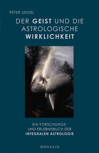 Vorderes Coverbild Der Geist und die astrologische Wirklichkeit