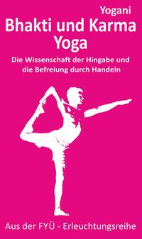 Vorderes Coverbild Bhakti und Karma Yoga