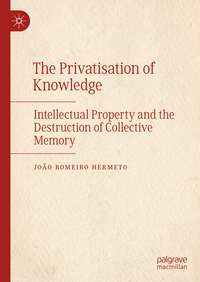 Vorderes Coverbild The Privatisation of Knowledge