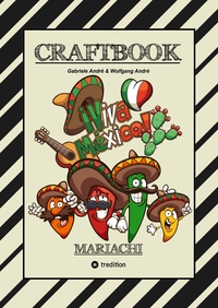 Vorderes Coverbild CRAFTBOOK - BANDIDOS - GUNSLINGER - MEXICO - MARIACHI - WANTED - WITZIGE AUSMALMOTIVE - KNIFFLIGE RÄTSEL - TUTORIAL - SKORPION - CHILLIFIGUREN