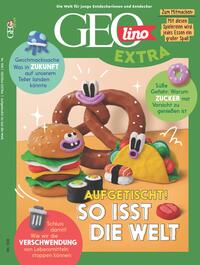 Vorderes Coverbild GEOlino Extra / GEOlino extra 108/2024 - So isst die Welt