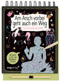Vorderes Coverbild Am Arsch vorbei geht auch ein Weg – Das Gelassenheitskratzbuch