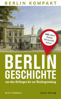 Vorderes Coverbild Berlin-Geschichte von den Anfängen bis zur Reichsgründung