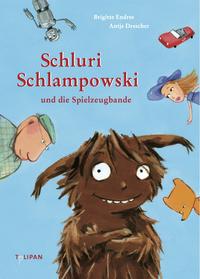 Vorderes Coverbild Schluri Schlampowski und die Spielzeugbande