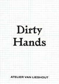 Vorderes Coverbild Atelier van Lieshout. Dirty Hands