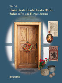 Vorderes Coverbild Eintritt in die Geschichte der Dörfer Sickenhofen und Hergershausen