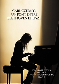 Vorderes Coverbild Carl Czerny: Un Pont entre Beethoven et Liszt