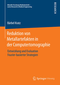 Vorderes Coverbild Reduktion von Metallartefakten in der Computertomographie