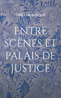 Vorderes Coverbild entre scènes et palais de justice