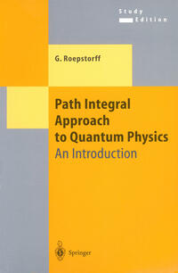 Vorderes Coverbild Path Integral Approach to Quantum Physics
