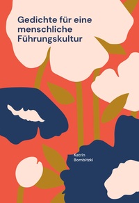 Vorderes Coverbild Gedichte für eine menschliche Führungskultur