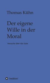 Vorderes Coverbild Der eigene Wille in der Moral