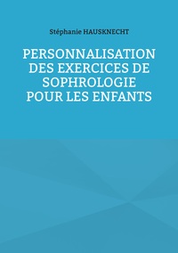 Vorderes Coverbild Personnalisation des exercices de Sophrologie pour les enfants