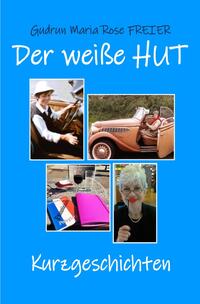 Vorderes Coverbild Der weiße Hut