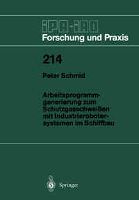 Vorderes Coverbild Arbeitsprogramm-generierung zum Schutzgasschweißen mit Industrierobotersystemen im Schiffbau