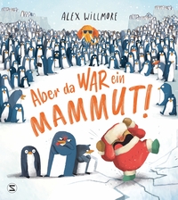 Vorderes Coverbild Aber da war ein Mammut!