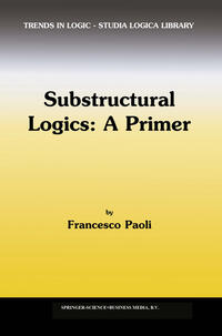 Vorderes Coverbild Substructural Logics: A Primer