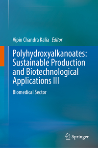 Vorderes Coverbild Polyhydroxyalkanoates: Sustainable Production and Biotechnological Applications III