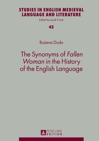 Vorderes Coverbild The Synonyms of «Fallen Woman» in the History of the English Language