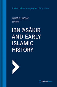 Vorderes Coverbild Ibn ?Asakir and Early Islamic History