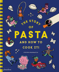Vorderes Coverbild The Story of Pasta and How to Cook It!
